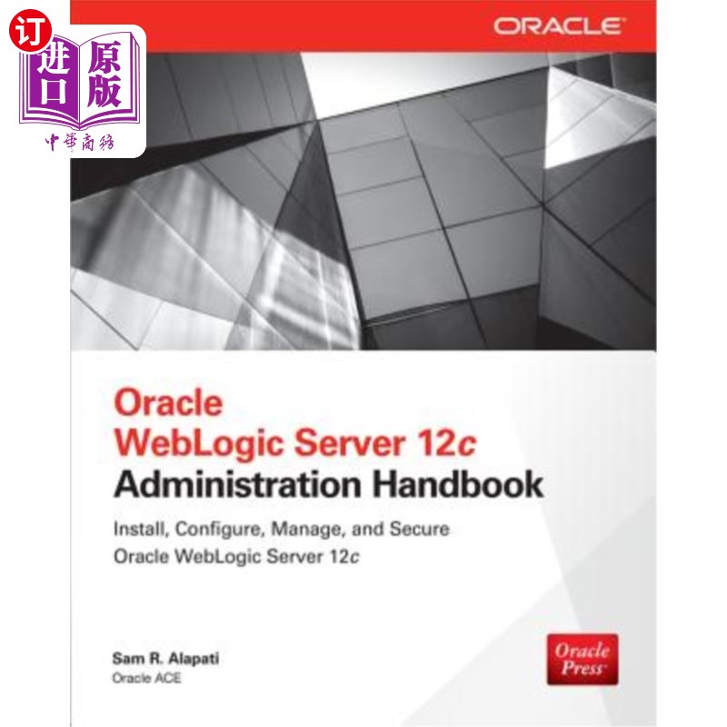 海外直订Oracle Weblogic Server 12c Administration Handbook Oracle Weblogic Server 12c管理手册