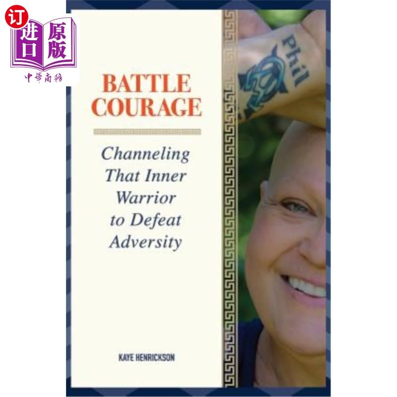 海外直订医药图书battle courage: channeling that inner warrior to