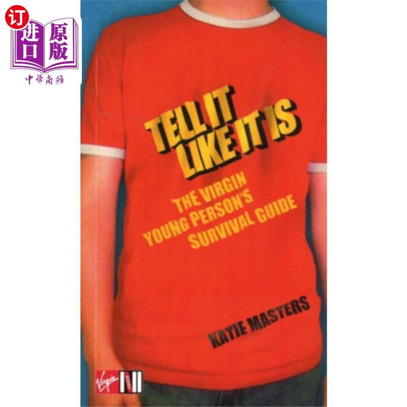 海外直订Tell It like It Is: The Virgin young person's su... 实事求是:处女年轻人的生存指南