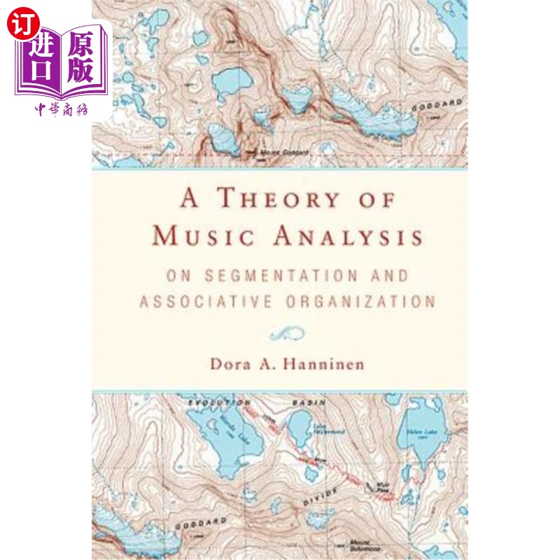 海外直订A Theory of Music Analysis: On Segmentation and Associative Organization 音乐分析理论:论分割与联想组织