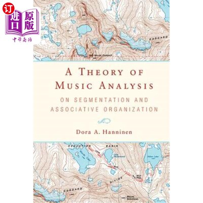海外直订A Theory of Music Analysis: On Segmentation and Associative Organization 音乐分析理论:论分割与联想组织