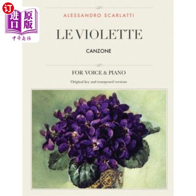 海外直订Le Violette: Canzone, For Medium, High and Low Voices Le Violette:Canzone，适用于中音、高音和低音