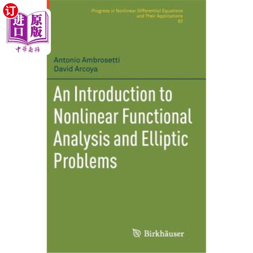 海外直订An Introduction to Nonlinear Functional Analysis and Elliptic Problems 非线性泛函分析与椭圆问题简介