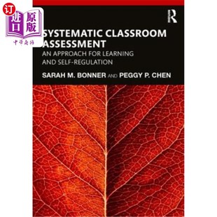 海外直订Systematic Classroom Assessment: An Approach for Learning and Self-Regulation 系统课堂评估:一种学习和自我调