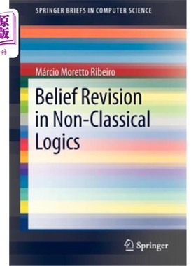 海外直订Belief Revision in Non-Classical Logics 非经典逻辑中的信念修正