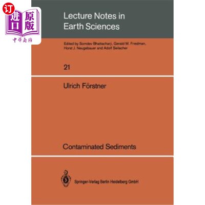 海外直订Contaminated Sediments: Lectures on Environmental Aspects of Particle-Associated 污染沉积物：水生系统中颗粒