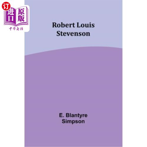海外直订Robert Louis Stevenson 罗伯特·路易斯·史蒂文森
