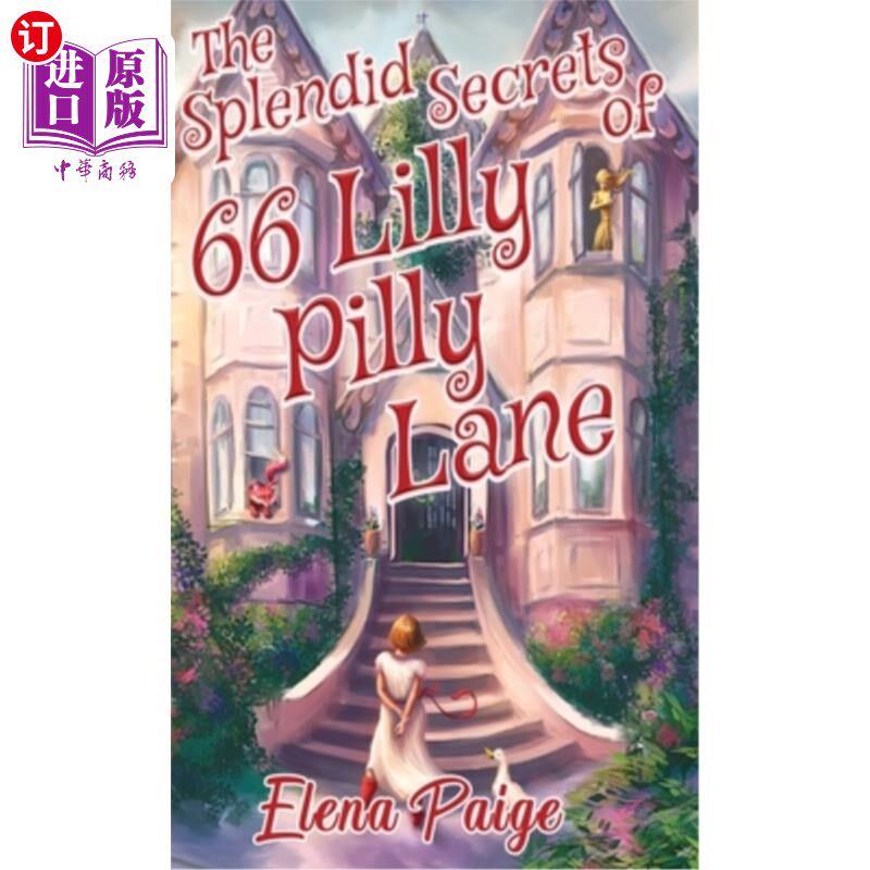 海外直订The Splendid Secrets of 66 Lilly Pilly Lane Lilly Pilly巷66号的绝妙秘密
