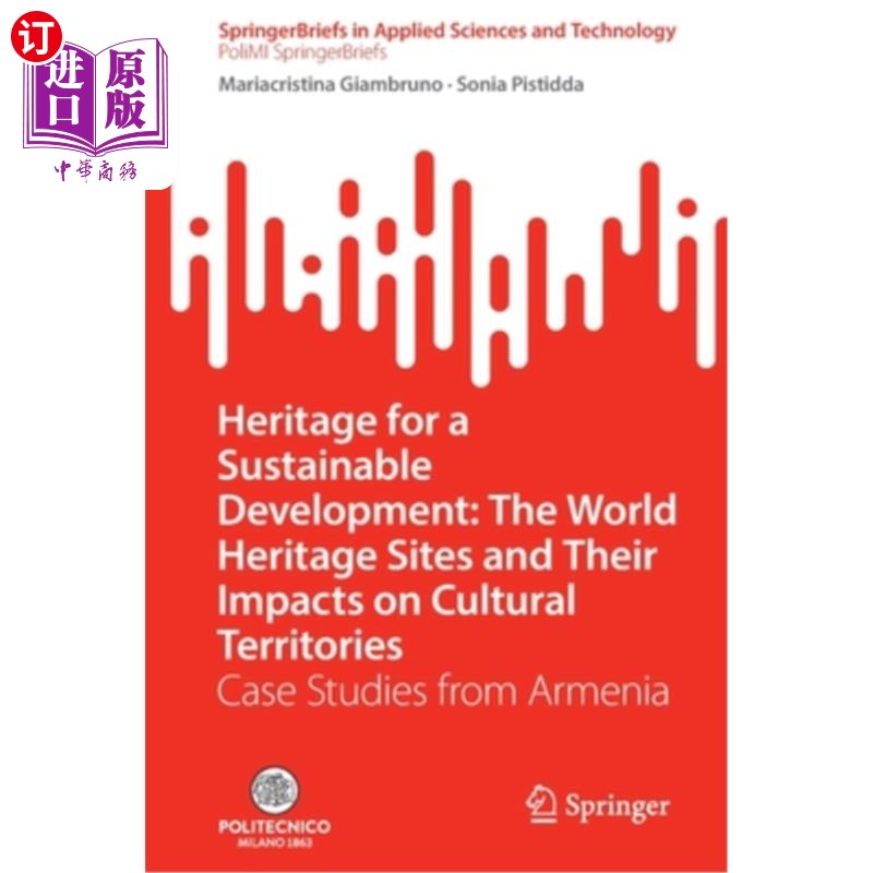 海外直订Heritage for a Sustainable Development: The World Heritage Sites and Their Impac