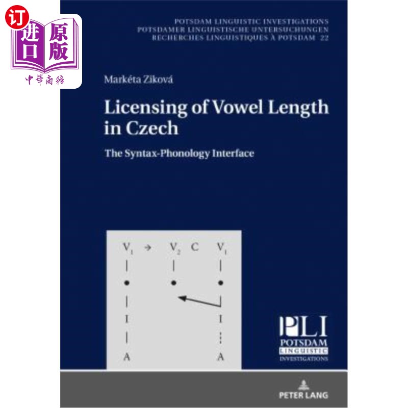 海外直订Licensing of Vowel Length in Czech: The Syntax-Phonology Interface捷克语中元音长度的许可:语法-语音接口