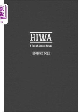 海外直订Hiwa: A Tale of Ancient Hawaii Hiwa:一个古代夏威夷的故事