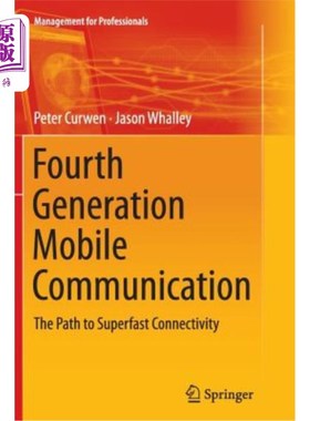 海外直订Fourth Generation Mobile Communication: The Path to Superfast Connectivity 第四代移动通信：超高速连接之路