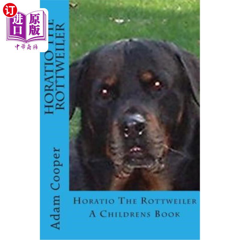 海外直订Horatio The Rottweiler 罗威犬霍雷肖