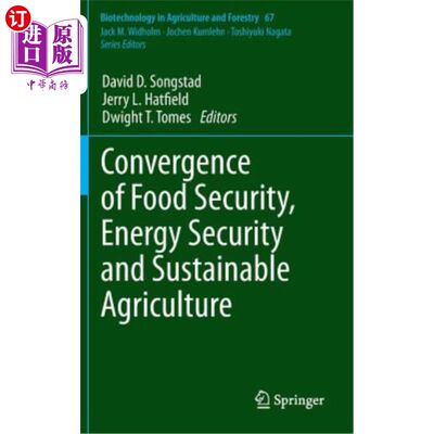 海外直订Convergence of Food Security, Energy Security and Sustainable Agriculture 粮食安全、能源安全和可持续农业的融合