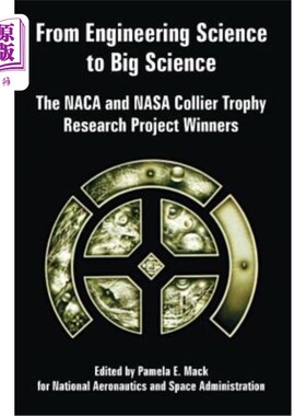 海外直订From Engineering Science to Big Science: The NACA and NASA Collier Trophy Resear 从工程科学到大科学：NACA和