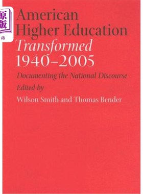 海外直订American Higher Education Transformed, 1940-2005: Documenting the National Disco 美国高等教育转型，1