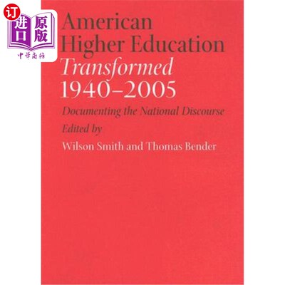 海外直订American Higher Education Transformed, 1940-2005: Documenting the National Disco 美国高等教育转型，1