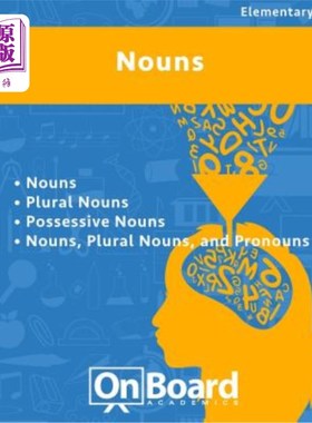 海外直订Nouns: Nouns, Plural Nouns, Possessive Nouns, Nouns-Plural Nouns-Pronouns 名词：名词，复数名词，所有格名词