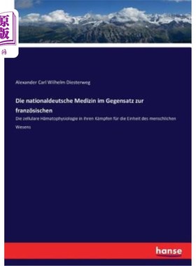 海外直订德语 Die nationaldeutsche Medizin im Gegensatz zur franz?sischen: Die zellulare H?mat 德国民族医学与法国医