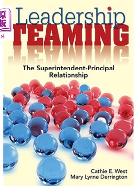 海外直订Leadership Teaming: The Superintendent-Principal Relationship 领导团队：负责人与主要负责人的关系