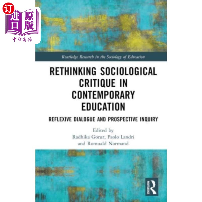 海外直订Rethinking Sociological Critique in Contemporary... 当代教育中的社会学批判再思考