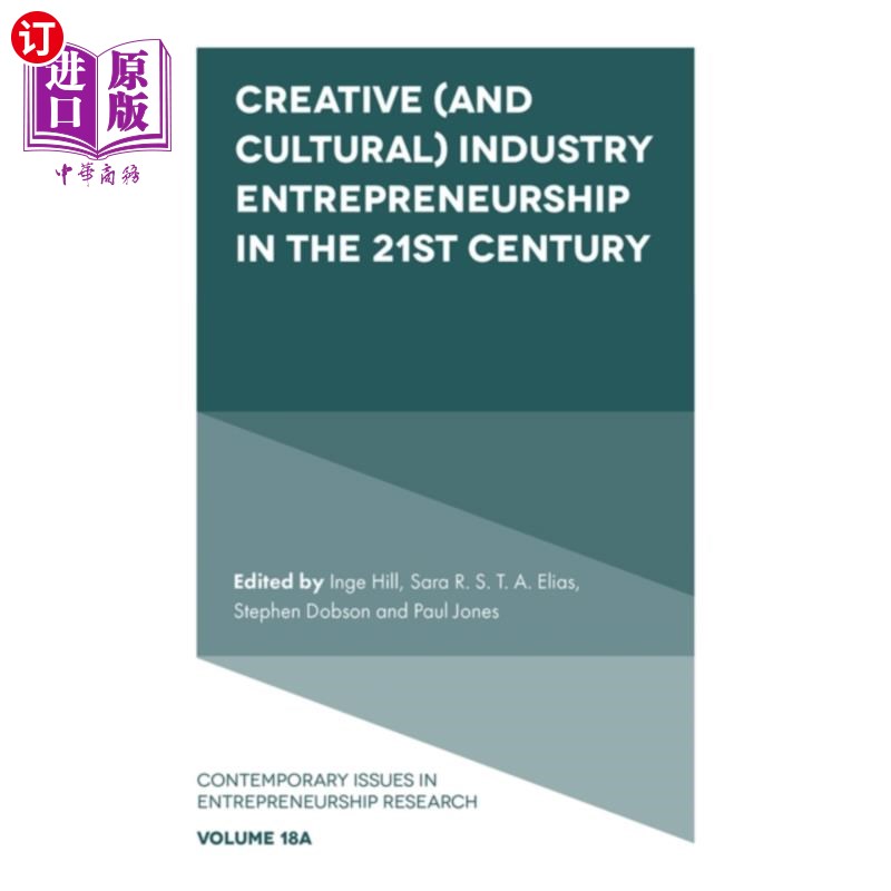 海外直订Creative (and Cultural) Industry Entrepreneurshi... 21世纪的创意(和文化)产业创业