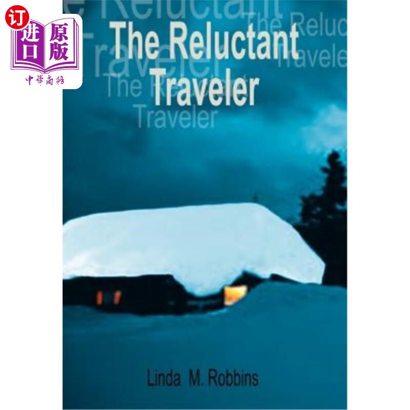 海外直订The Reluctant Traveler 不情愿的旅行者