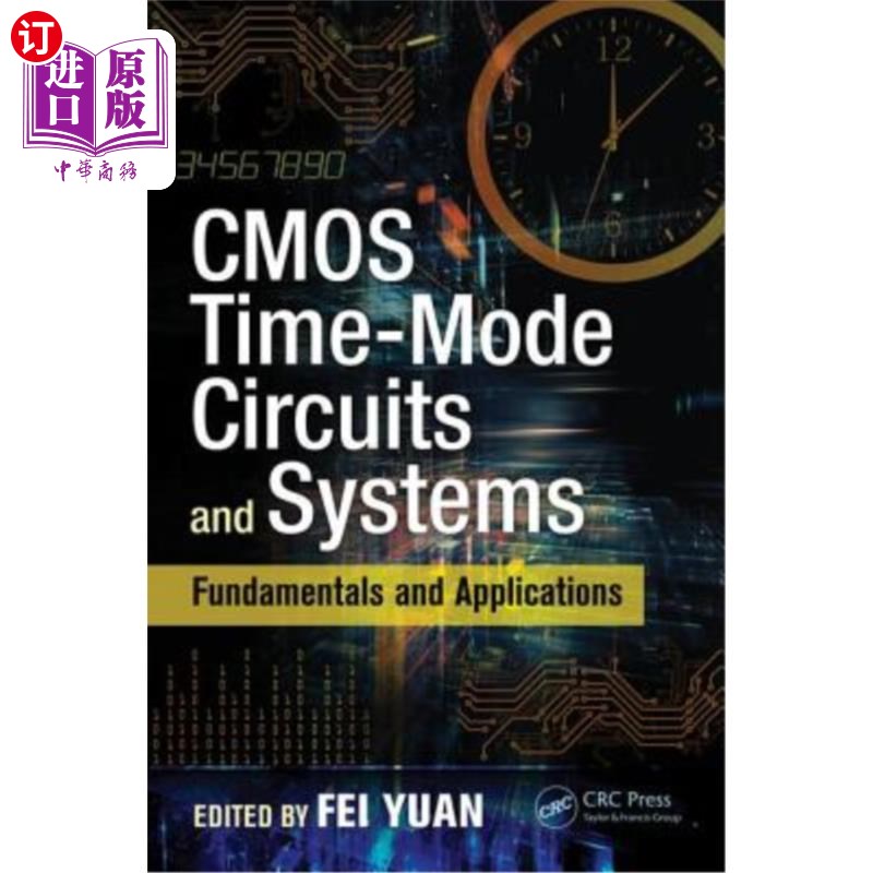 海外直订CMOS Time-Mode Circuits and Systems: Fundamentals and Applications CMOS时模电路与系统:基础与应用