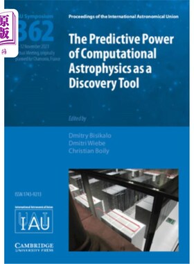 海外直订The Predictive Power of Computational Astrophysics as a Discovery Tool (Iau S362 计算天体物理学作为发现工具