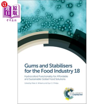 海外直订Gums and Stabilisers for the Food Industry 18: Hydrocolloid Functionality for Af 食品工业的胶和稳定剂18:可