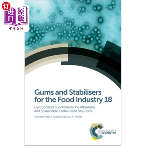 海外直订Gums and Stabilisers for the Food Industry 18: Hydrocolloid Functionality for Af 食品工业的胶和稳定剂18:可