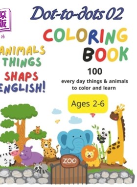 海外直订Dot-to-dots 02: Connect dots, color, learn animal names in engaging book. 点对点02：连接点，颜色，学习动物