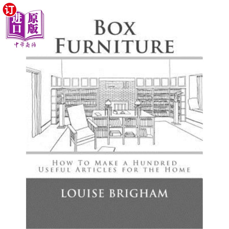 海外直订Box Furniture: How To Make a Hundred Useful Articles for the Home 箱式家具：如何为家庭制作一百件有用的物品