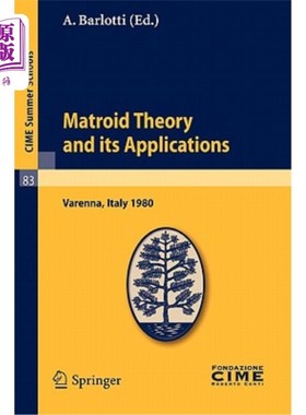 海外直订Matroid Theory and Its Applications: Lectures Given at a Summer School of the Ce Matroid Th