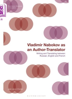 海外直订Vladimir Nabokov as an Author-Translator: Writing and Translating Between Russia 弗拉基米尔·纳博科夫作为作