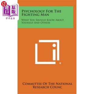 Fighting 战斗者心理学：你应该了解自 Others Know for the about What Man and 海外直订Psychology You Yourself Should