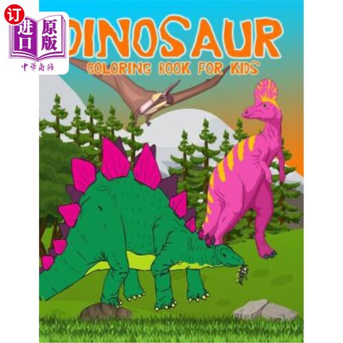 海外直订Dinosaur Coloring Book For Kids: Fun And Creative Dinosaur Coloring Designs For  恐龙涂色书为儿童:有趣和创
