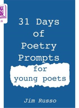 海外直订31 Days of Poetry Prompts: for young poets 31天诗歌提示：年轻诗人