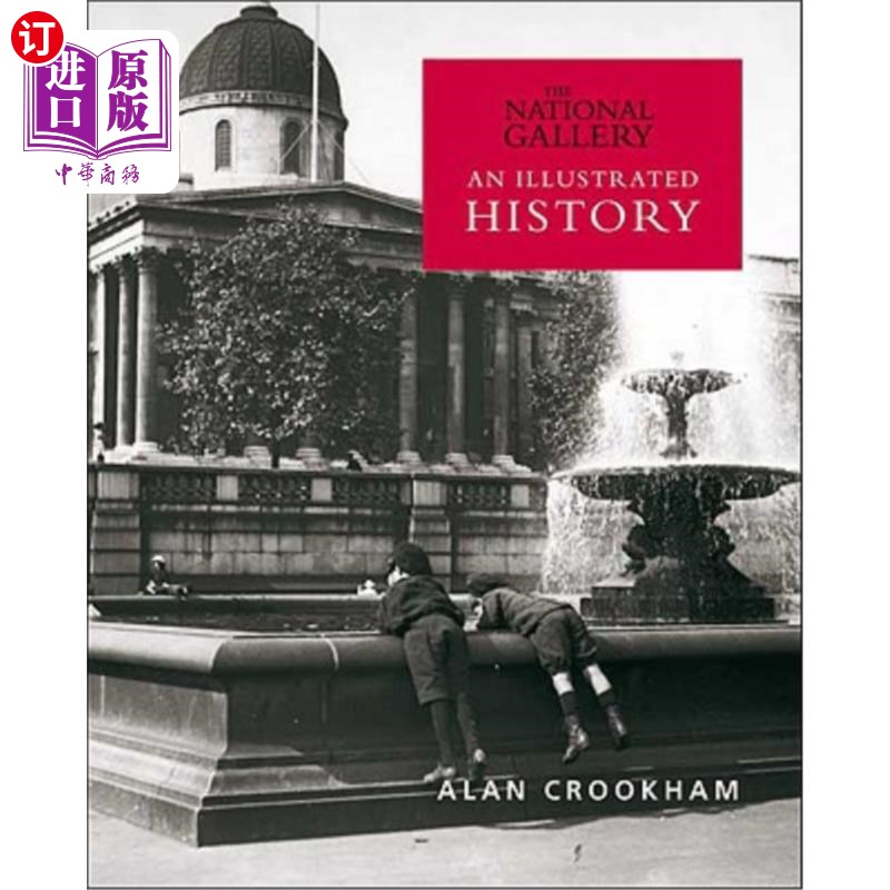 海外直订The National Gallery: An Illustrated History 国家美术馆:绘图史