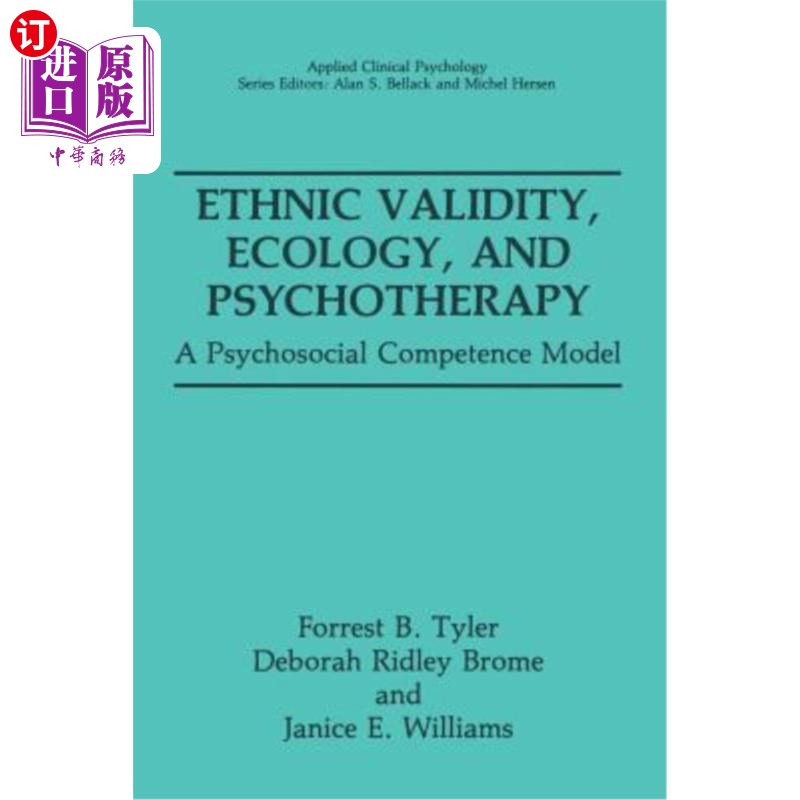 海外直订医药图书Ethnic Validity, Ecology, and Psychotherapy: A Psychosocial Competence Model 种族效度、生态学和心理