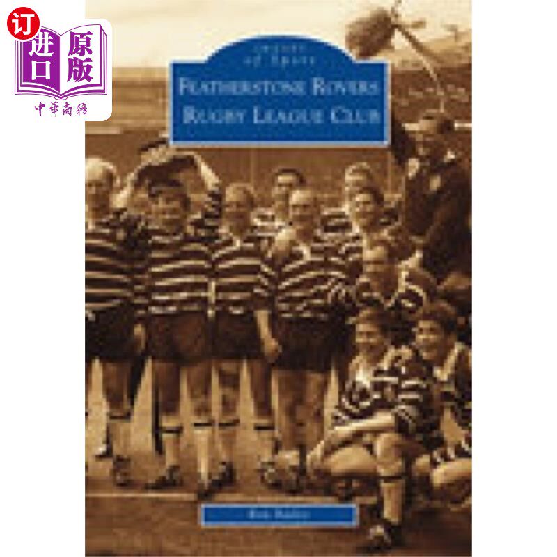 海外直订Featherstone Rovers Rugby League Football Club: ... 费瑟斯通流浪者橄榄球联盟足球俱乐部:运动的形象