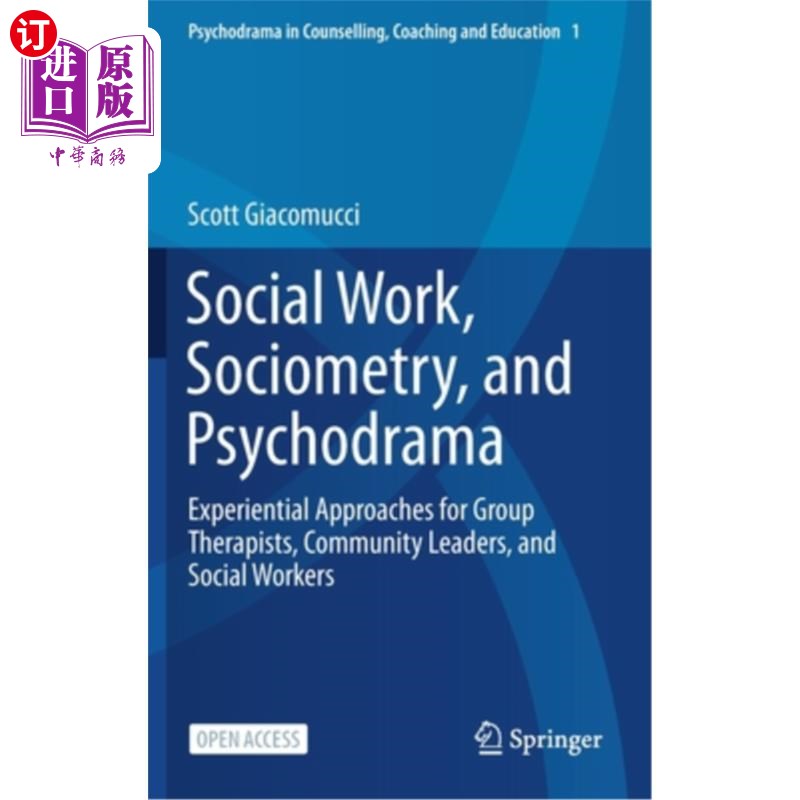 海外直订医药图书Social Work, Sociometry, and Psychodrama: Experiential Approaches for Group Ther 社会工作、社会计量 - 实物图
