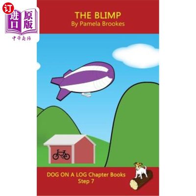 海外直订The Blimp Chapter Book: Sound-Out Phonics Books Help Developing Readers, includi Blimp章节书:有