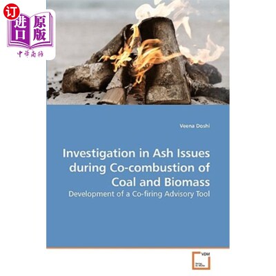 海外直订Investigation in Ash Issues during Co-combustion of Coal and Biomass