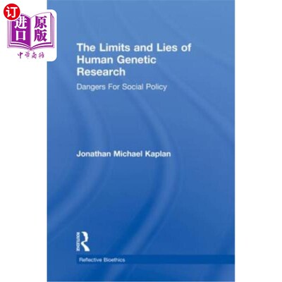 海外直订The Limits and Lies of Human Genetic Research: Dangers for Social Policy 人类基因研究的局限与谎言:社会政策