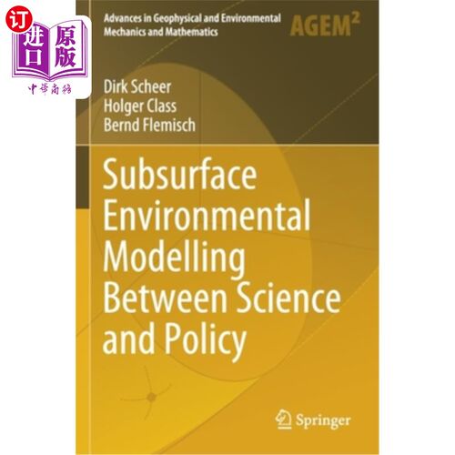 海外直订Subsurface Environmental Modelling Between Science and Policy 科学与政策之间的地下环境模拟