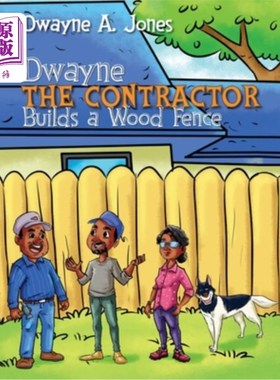 海外直订Dwayne the Contractor Builds a Wood Fence 德韦恩：承包商建造了一道木栅栏