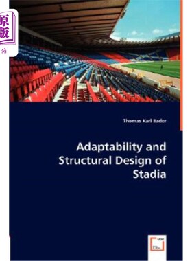 海外直订Adaptability and Structural Design of Stadia 体育场馆的适应性与结构设计