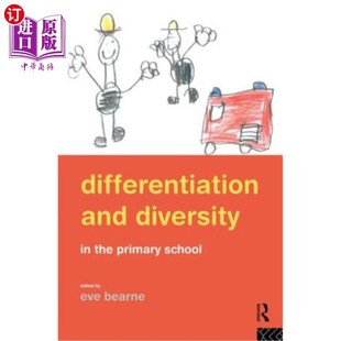 海外直订Differentiation and Diversity: Mixed Ability Teaching in the Primary School 差异化与多样性:小学混合能力教学