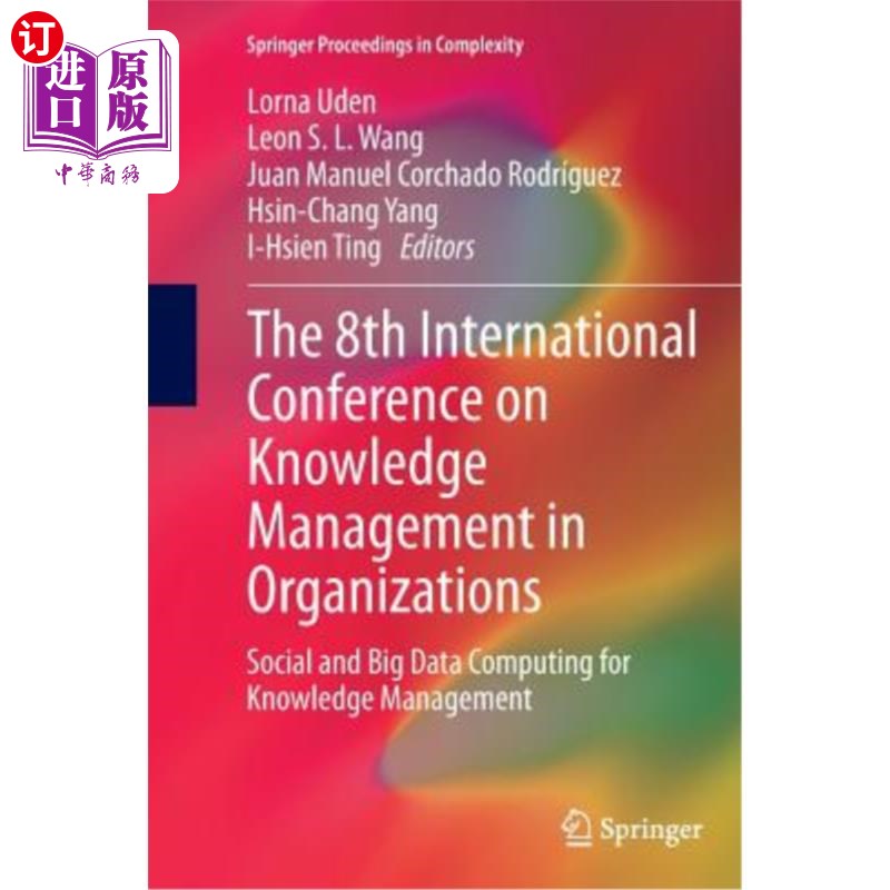 海外直订The 8th International Conference on Knowledge Management in Organizations: Socia 第八届组织知识管理国际会议